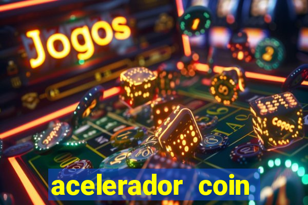 acelerador coin master 2024