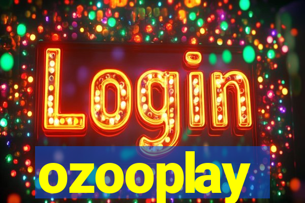 ozooplay