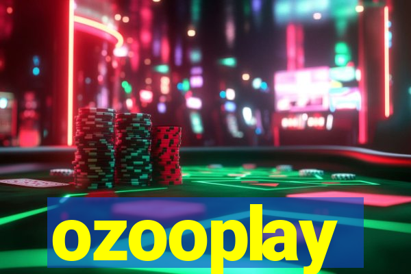 ozooplay