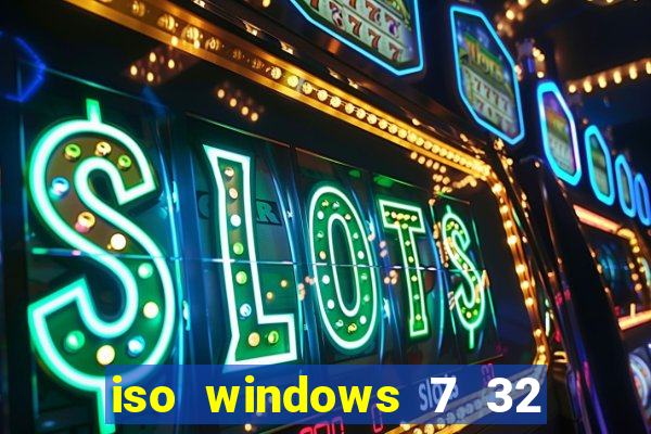 iso windows 7 32 bits pt br download