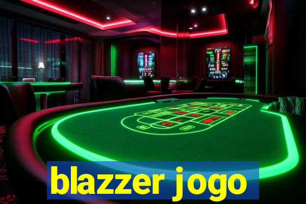 blazzer jogo