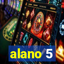 alano 5