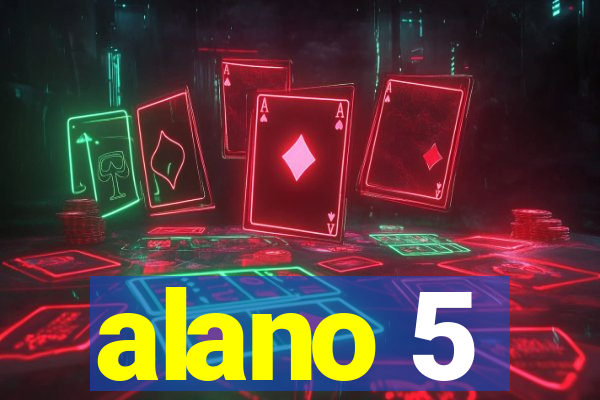 alano 5