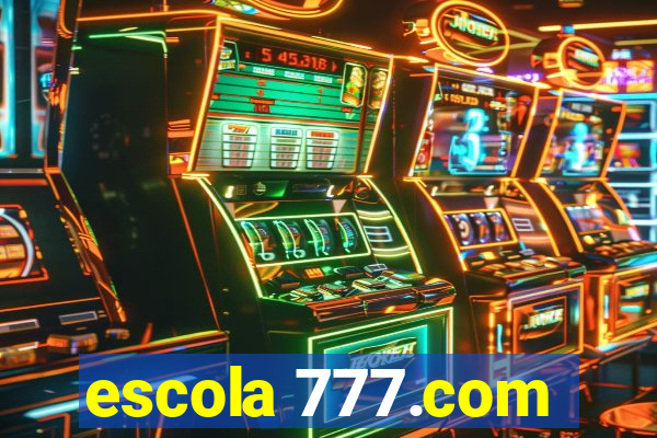 escola 777.com