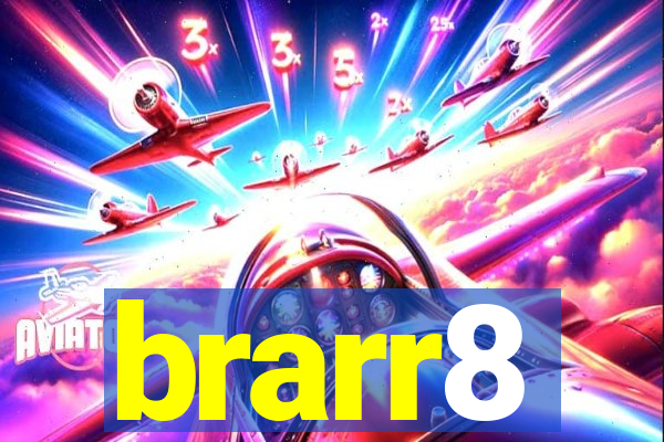 brarr8