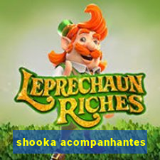 shooka acompanhantes