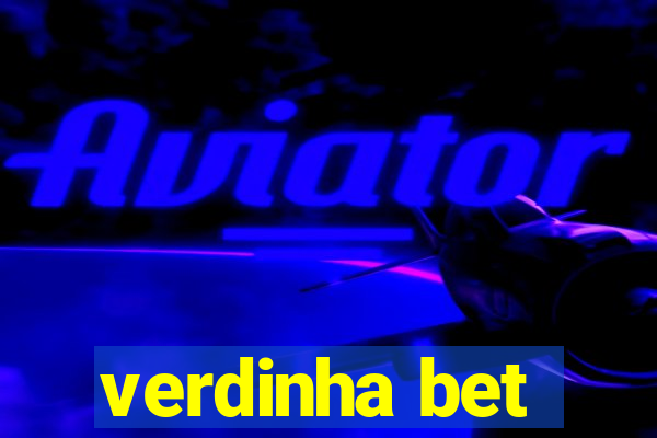 verdinha bet