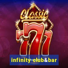 infinity club&bar