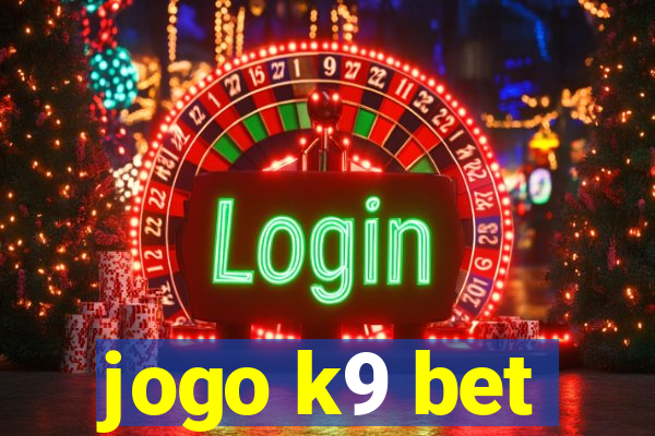 jogo k9 bet