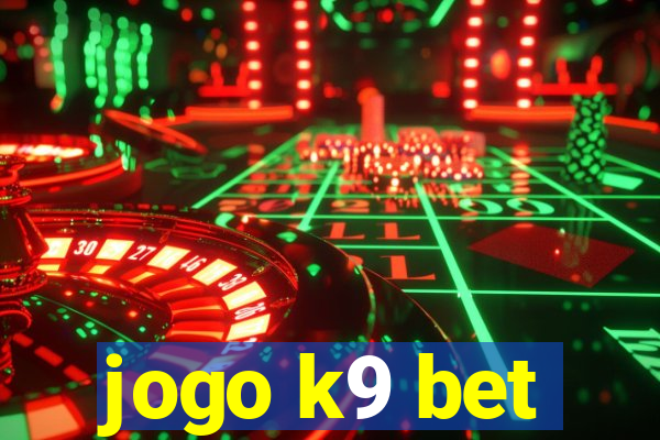 jogo k9 bet