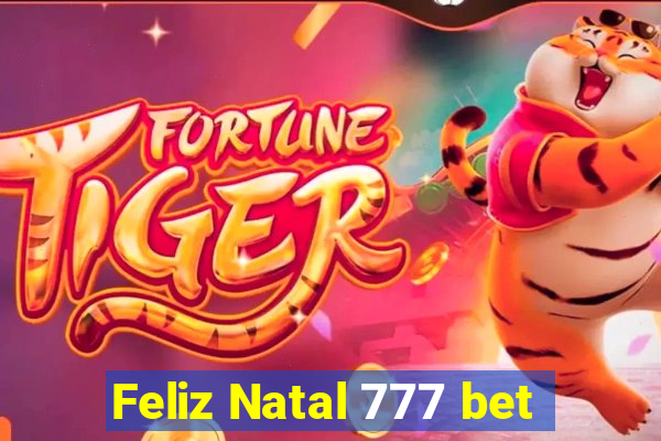 Feliz Natal 777 bet