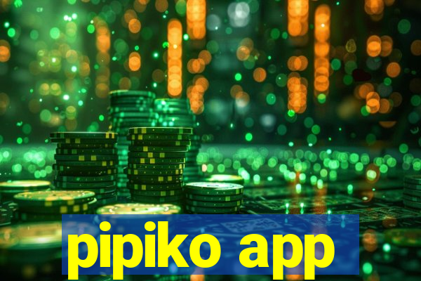 pipiko app