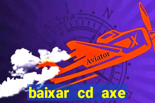 baixar cd axe bahia 2000 gratis