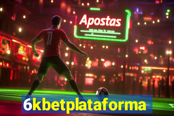 6kbetplataforma