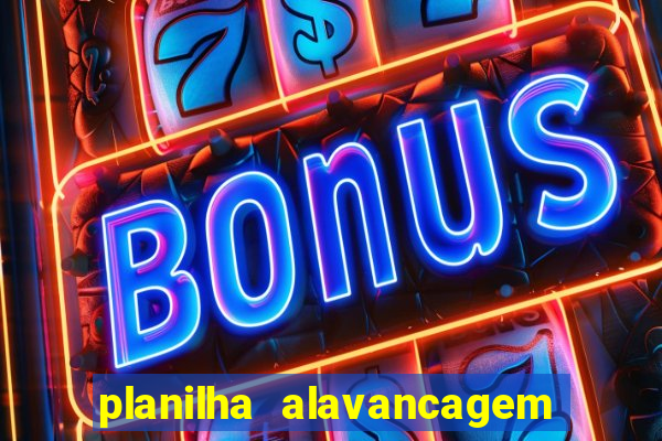 planilha alavancagem de banca