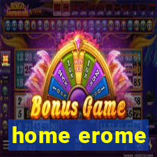 home erome