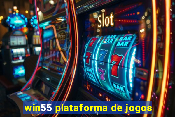 win55 plataforma de jogos