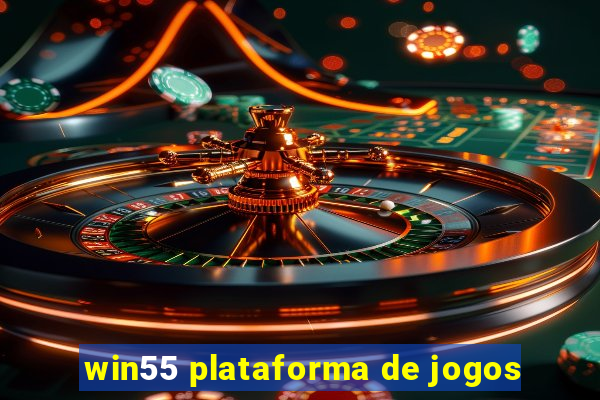 win55 plataforma de jogos