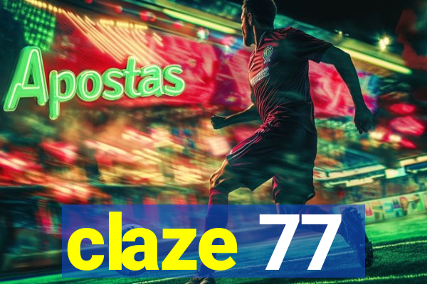 claze 77