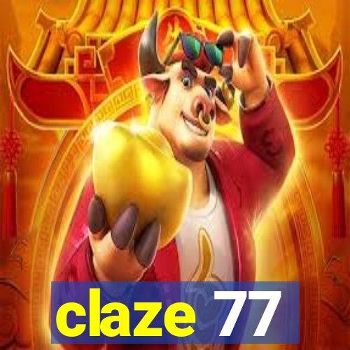 claze 77