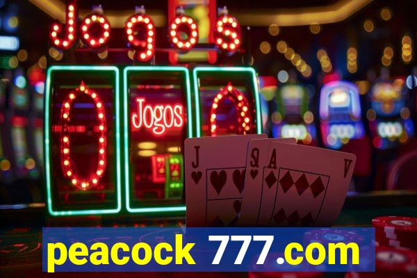 peacock 777.com