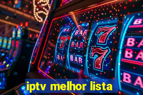 iptv melhor lista