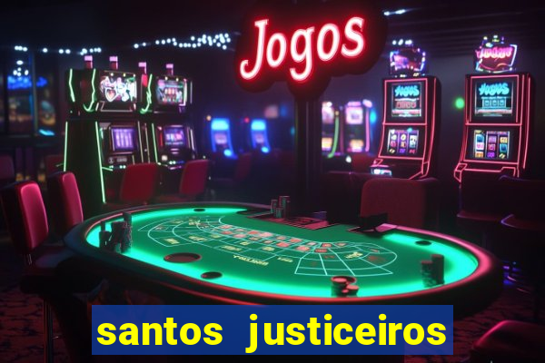 santos justiceiros 2 dublado torrent