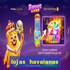 lojas havaianas shopping da bahia