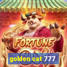 golden cat 777