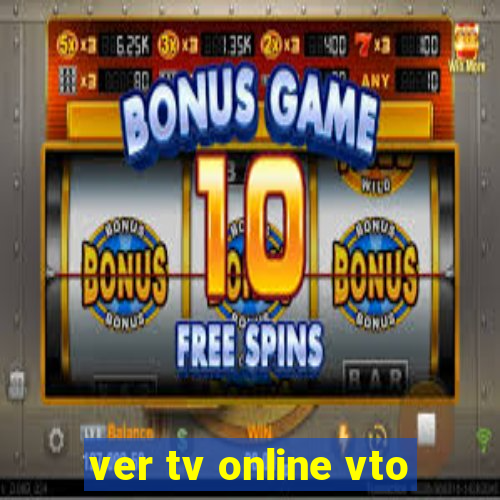 ver tv online vto