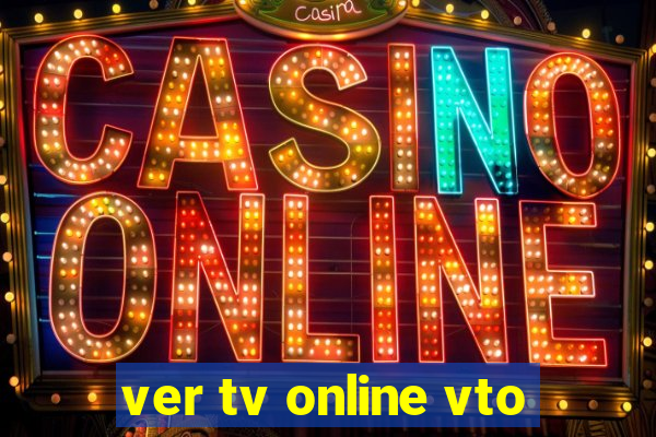 ver tv online vto