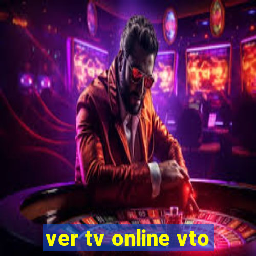 ver tv online vto