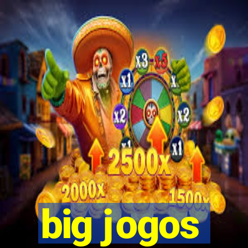 big jogos