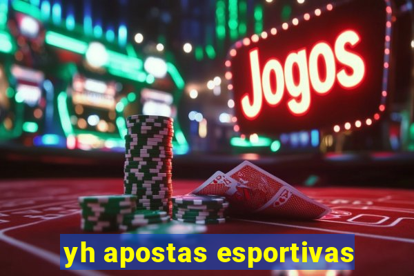 yh apostas esportivas