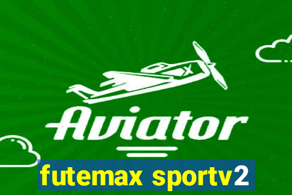 futemax sportv2