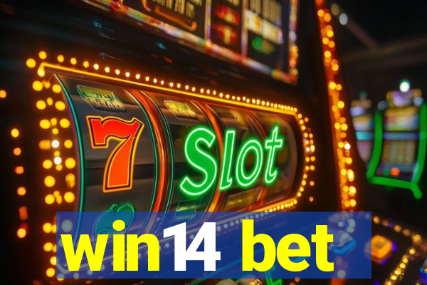 win14 bet