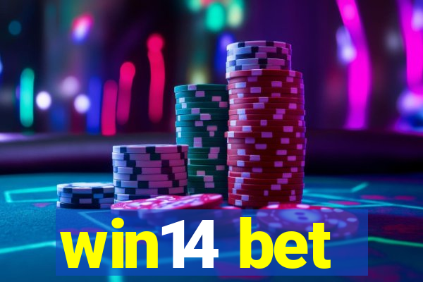 win14 bet