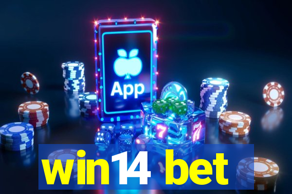 win14 bet