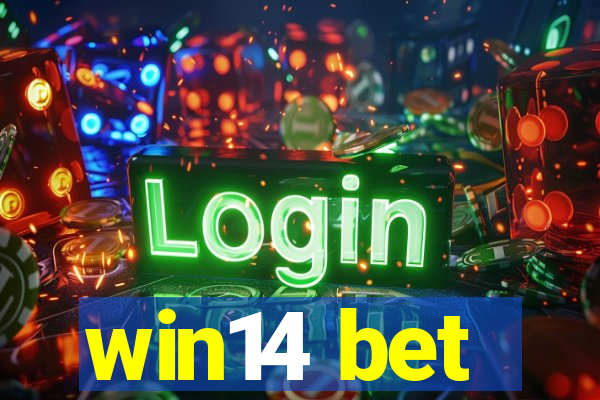 win14 bet