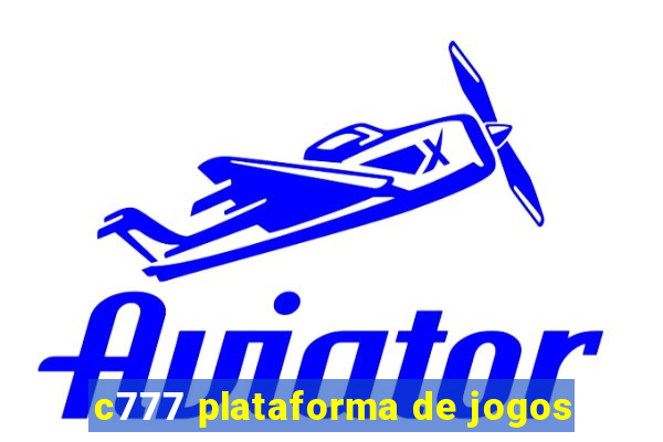 c777 plataforma de jogos