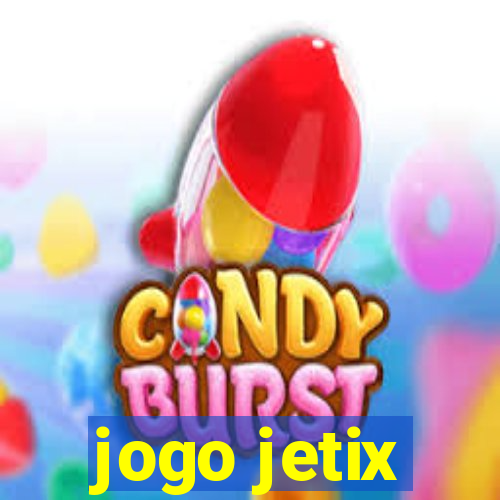 jogo jetix