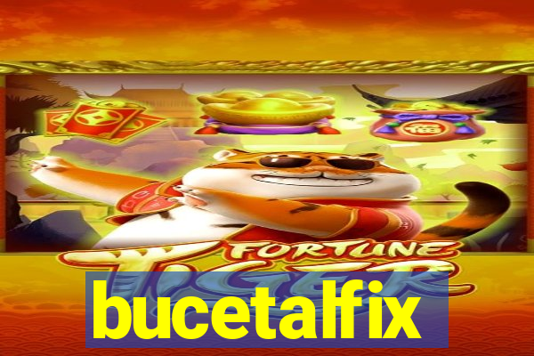 bucetalfix