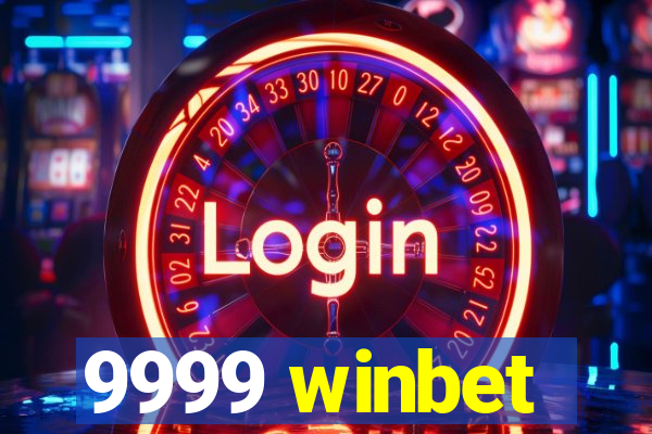 9999 winbet