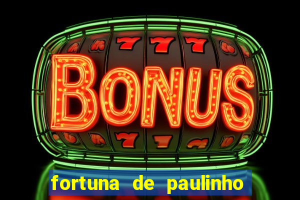 fortuna de paulinho roupa nova