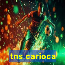 tns carioca