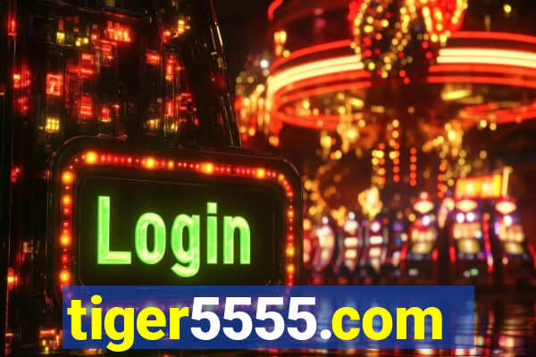 tiger5555.com