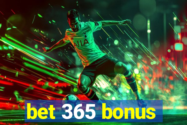 bet 365 bonus