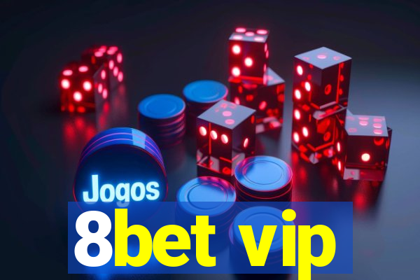 8bet vip