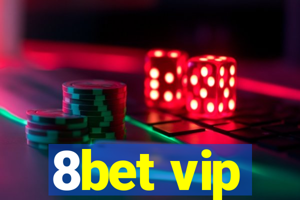 8bet vip