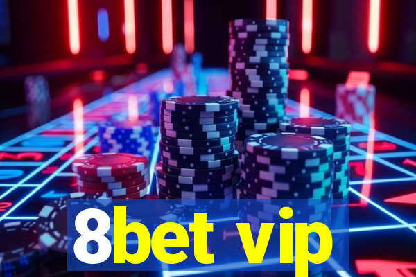 8bet vip